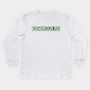 Generous Rd Street Sign Kids Long Sleeve T-Shirt